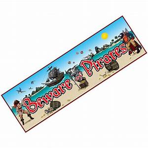 Sign Banner - Beware Of Pirates - 60" x 20"
